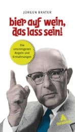 Cover von Bier auf Wein, das lass sein!