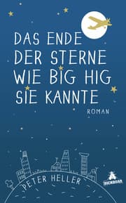Cover von Das Ende der Sterne wie Big Hig sie kannte