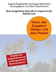 Cover von Hoch der Äquator! Nieder mit den Polen! Eine sorgenfreie Zukunft im Imperium der Kokosnuss