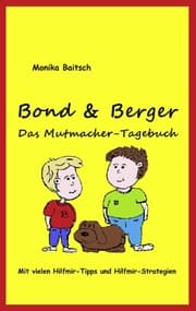 Cover von Bond & Berger - Das Mutmacher-Tagebuch