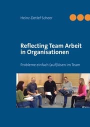 Cover von Reflecting Team Arbeit in Organisationen