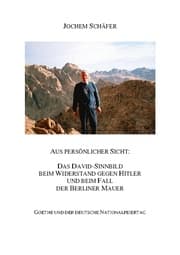 Cover von Aus persönlicher Sicht: Das David-Sinnbild beim Widerstand gegen Hitler und beim Fall der Berliner Mauer