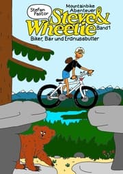 Cover von Steve & Wheelie - Mountainbike Abenteuer