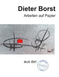 Cover von Dieter Borst Arbeiten auf Papier aus der Sammlung Löser
