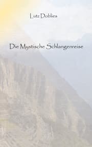 Cover von Die mystische Schlangenreise