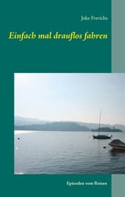 Cover von Einfach mal drauflos fahren