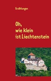 Cover von Oh, wie klein ist Liechtenstein