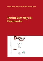 Cover von Sherlock Zahn fängt die Kaputtmacher