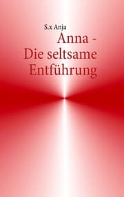 Cover von Anna - Die seltsame Entführung