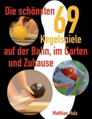 Cover von Die schönsten Kegelspiele