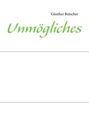 Cover von Unmögliches