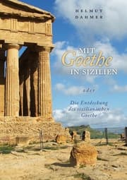 Cover von Mit Goethe in Sizilien oder Die Entdeckung des sizilianischen Goethe