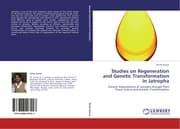 Cover von Studies on Regeneration and Genetic Transformation in Jatropha