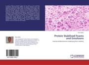 Cover von Protein Stabilised Foams and Emulsions