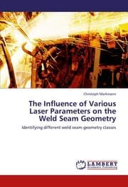 Cover von The Influence of Various Laser Parameters on the Weld Seam Geometry