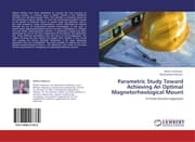 Cover von Parametric Study Toward Achieving An Optimal Magnetorheological Mount