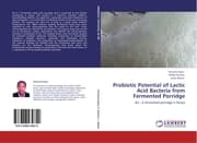 Cover von Probiotic Potential of Lactic Acid Bacteria from Fermented Porridge