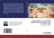 Cover von United Nations Act of Self-Determination in East Timor and Irian Jaya: