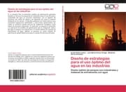 Cover von Diseño de estrategias para el uso óptimo del agua en las industrias