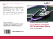 Cover von El papel de los comités de ética asistencial en Galicia