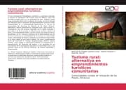 Cover von Turismo rural: alternativa en emprendimientos turísticos comunitarios