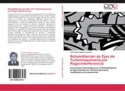 Cover von Rehabilitación de Ejes de Turbomaquinaria por Rugo-interferencia
