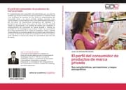 Cover von El perfil del consumidor de productos de marca privada