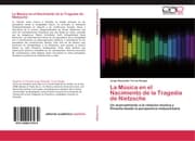 Cover von La Música en el Nacimiento de la Tragedia de Nietzsche