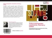 Cover von Tribus emergentes: escenarios, marcas y estilos