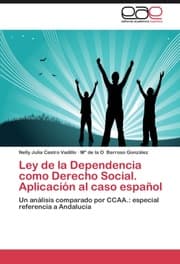 Cover von Ley de la Dependencia como Derecho Social.Aplicación al caso español