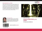 Cover von Antonio Machado y su doble