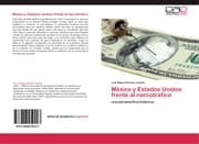 Cover von México y Estados Unidos frente al narcotráfico