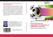 Cover von El entrenamiento específico de potencia en futbolistas juveniles