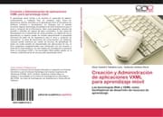 Cover von Creación y Administración de aplicaciones VXML para aprendizaje móvil