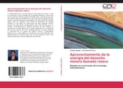 Cover von Aprovechamiento de la energía del desecho minero llamado relave