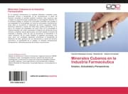 Cover von Minerales Cubanos en la Industria Farmacéutica