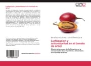 Cover von Liofilización y antioxidantes en el tomate de árbol