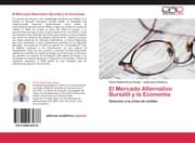 Cover von El Mercado Alternativo Bursátil y la Economía