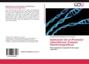 Cover von Aplicación de un Promotor Inducible por Campos Electromagnéticos