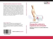 Cover von Geografía cultural y espacios de consumo