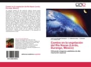Cover von Cambio en la vegetación del Río Nazas (Lerdo, Durango, México)