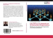 Cover von Las TIC's y su Impacto en la Estructura Organizativa
