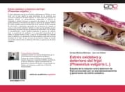 Cover von Estrés oxidativo y deterioro del frijol (Phaseolus vulgaris L.).