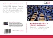 Cover von Náufragos con GPS.Los niños de los cayucos