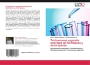 Cover von Trichomonas vaginalis actividad de fosfolipasa y otras lipasas