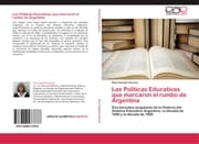 Cover von Las Políticas Educativas que marcaron el rumbo de Argentina
