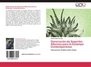 Cover von Generación de Soportes Alternos para la Estampa Contemporánea