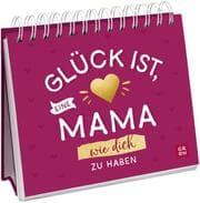 Cover von Glück ist, eine Mama wie dich zu haben