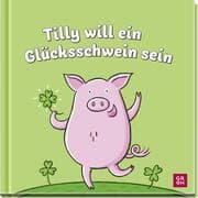 Cover von Tilly will ein Glücksschwein sein