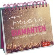 Cover von Feiere deine Ecken und Kanten. Diamanten sind auch nicht rund